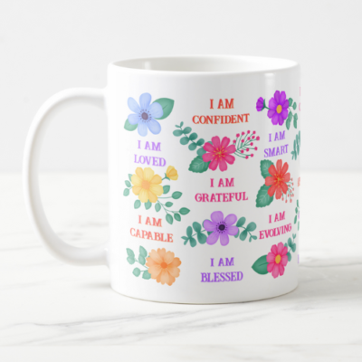 Positive affirmation gift mug with customizable I am affirmations and vibrant floral design.