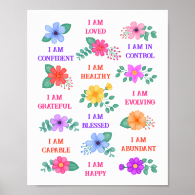 Positive affirmation gift poster with customizable I am affirmations and vibrant floral design.