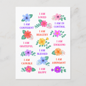 Positive affirmation postcard with customizable I am affirmations and vibrant floral design.